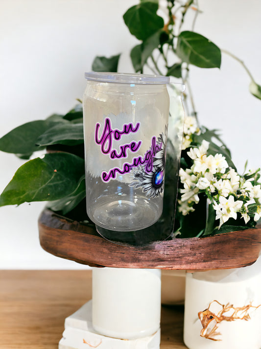 You are enough acrylic beer cup