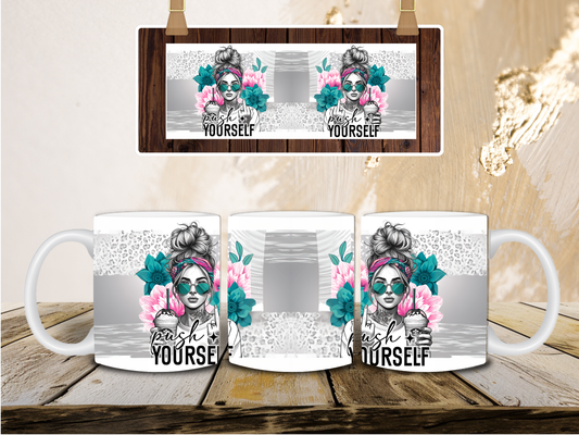 Push yourself mug