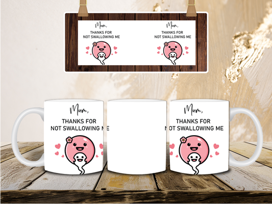 Mum not swallow mug