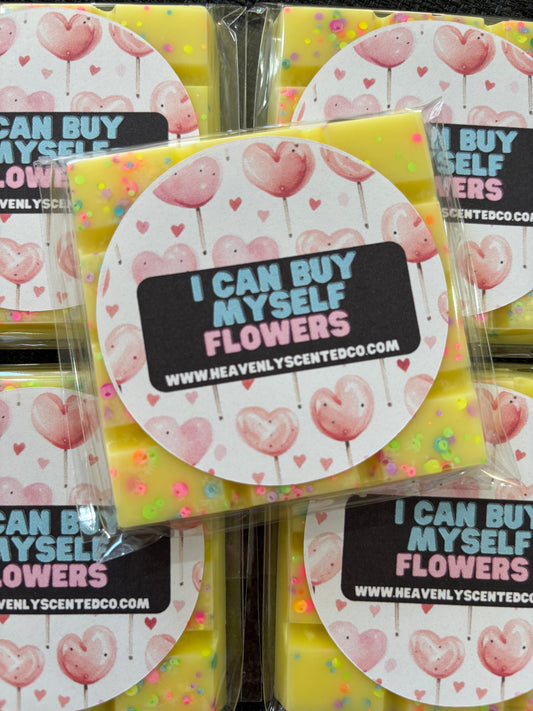 I can buy myself flowers wax melt