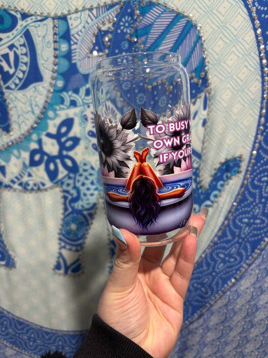 To busy watering my own grass Libby glass cup
